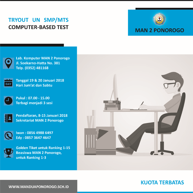 TRYOUT UN (CBT) Tingkat SMP-MTS MAN 2 Ponorogo TRYOUT UN (CBT) Tingkat SMP-MTS MAN 2 Ponorogo