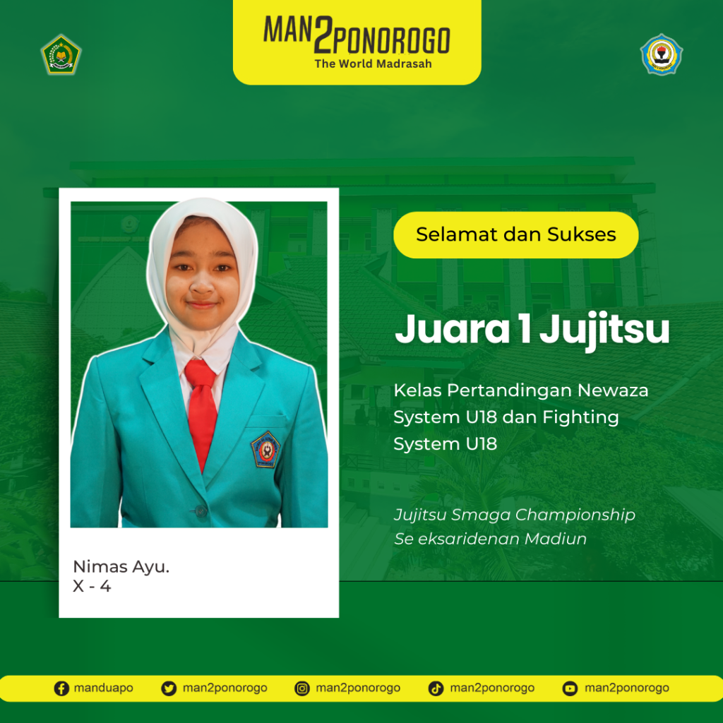 Kemenangan Tak Terbantahkan: Siswi MAN 2 Ponorogo Raih Juara 1 Dalam Kejuaraan Ju-Jitsu SMAGA CHAMPIONSHIP XII